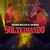 Solteirando (Ao Vivo) - Single