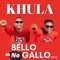 Kunzima (feat. Sdala B & Protée) - Bello no Gallo lyrics