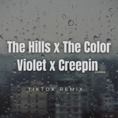 The Hills X The Color Violet X Creepin (Tiktok) [Remix] artwork