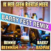 Ik Heb Geen Biertje Meer (Barry Fest Remix) artwork