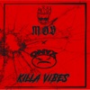 Killa Vibes - Single