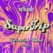 Super Trip - Schade & Valentino Khan lyrics