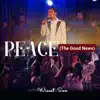 Peace (The Good News) [Live] album lyrics, reviews, download