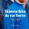 Skjønte ikke du var borte (feat. Ravi) artwork