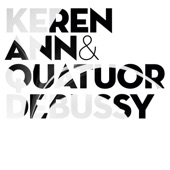 Keren Ann & Quatuor Debussy artwork