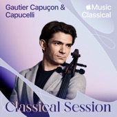 Classical Session: Gautier Capuçon & Capucelli - EP artwork