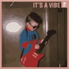 It's a Vibe - EP