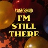 I'm Still There - Single