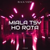 Miala tsy ho rota - Single