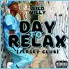 Day To Relax (Jersey Club) - Single album lyrics, reviews, download