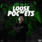 Loose Pockets - BigKhi lyrics