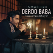 Derdo Baba - İsmail YK