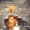 It Takes Courage - EP