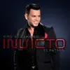 Invicto (feat. Marc Anthony, Yandel, Tercer Cielo & Tito Nieves) [El Patrón] album lyrics, reviews, download