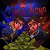 Money Long (feat. NGeeYL) - Single album lyrics, reviews, download