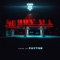 Sorry Ma (feat. Shaggy Loko & Sucio Sauces) - Payton & aldeh sucio sauces lyrics