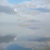 Jesus, The Very Thought of Thee - Single