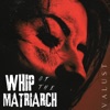 Whip of the Matriarch - Single
