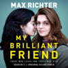My Brilliant Friend, Season 3 (Original Soundtrack) - Max Richter