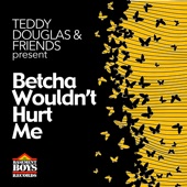 Betcha Wouldn't Hurt Me (Instrumental Mix) artwork
