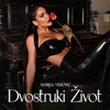 Dvostruki zivot (Momentum 2023) - Single