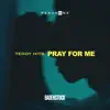 Pray For Me (Amapiano Edition) song lyrics