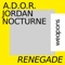 A.D.O.R., Jordan Nocturne - Renegade - Acid Workout