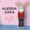 Lullaby Versions of Alessia Cara - EP