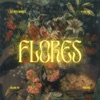 Flores - EP
