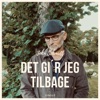 DET GI'R JEG TILBAGE - Single