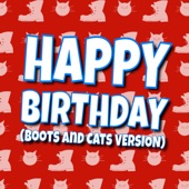 Happy Birthday (Boots and Cats Version) artwork