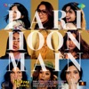 Pari Hoon Main (From "Thank You for Coming) - Single