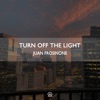 Turn Off The Light (Radio Edit)