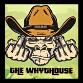 The Whythouse - Gotta Be Me