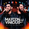 Maycon e Vinicius Ao Vivo em São Paulo - EP