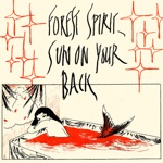 Forest Spirit, Sun On Your Back