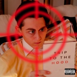 TRIP TO THE HOOD cover art