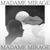 Madame Mirage (Drumless Edit) - Single