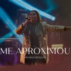 Me Aproximou - Single