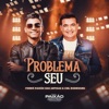 Problema Seu (feat. Ciel Rodrigues) - Single