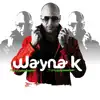 Wayna K album lyrics, reviews, download