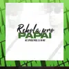 Rebola pro Papai - Single album lyrics, reviews, download