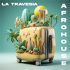 La Travesia (Afro House) - Single