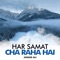 Har Samat Cha Raha Hai - Junaid Ali lyrics