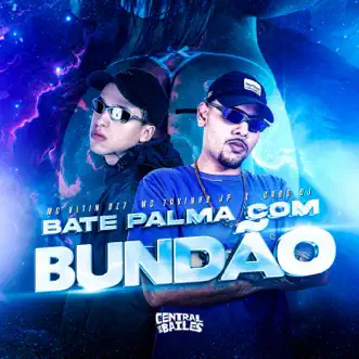 Bate Palma Com Bundão - Single by MC VITIN DA DZ7, MC Tavinho JP & Cadu DJ album reviews, ratings, credits