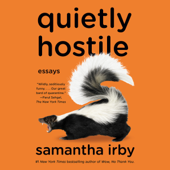 Quietly Hostile: Essays (Unabridged) - Samantha Irby Cover Art