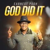 Earnest Pugh - God Did It