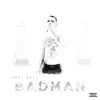 Stream & download Badman - Single