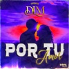 Por Tu Amor - Single