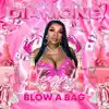 Blow A Bag - Single album lyrics, reviews, download